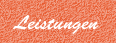 Leistungen